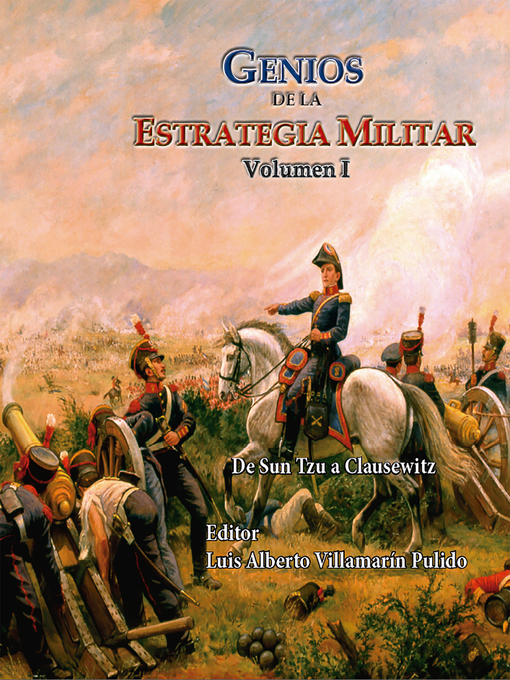 Title details for Genios de la Estrategia Militar Volumen I by Luis Villamarin - Available